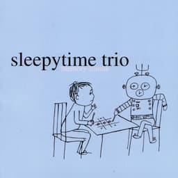 Sleepytime Trio