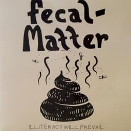 Fecal Matter