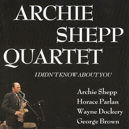 Archie Shepp Quartet