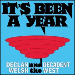 Declan Welsh & The Decadent West