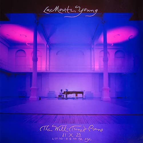 Album cover art for The Well‐Tuned Piano 81 X 25 6:17:50–11:18:59 PM NYC