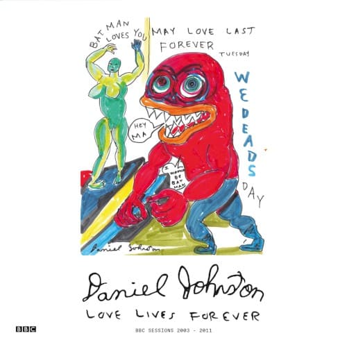 Love Lives Forever (BBC Sessions 2003-2011)