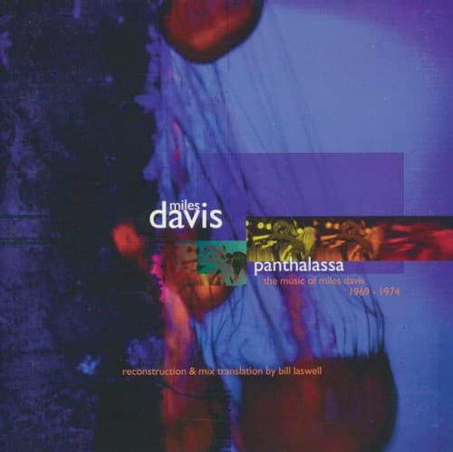 Panthalassa: The Music of Miles Davis 1969–1974