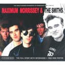 Maximum Morrissey & The Smiths