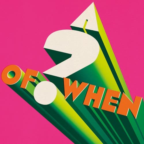 Album cover art for A ? of WHEN
