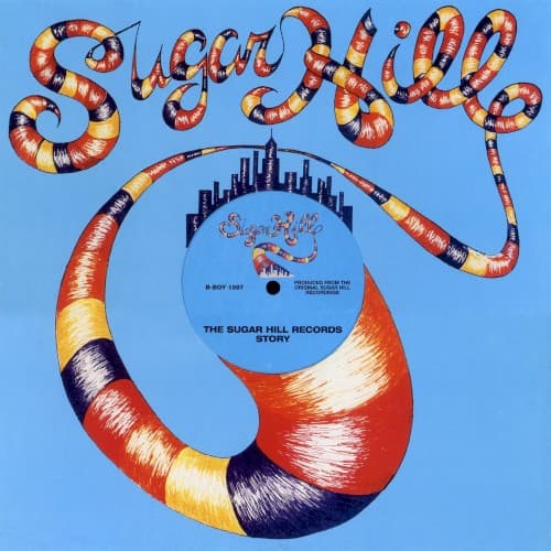 Album cover art for The Sugar Hill Records Story