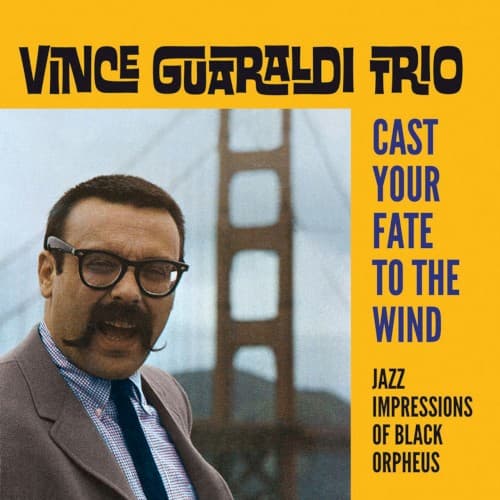 Cast Your Fate to the Wind: Jazz Impressions of Black Orpheus