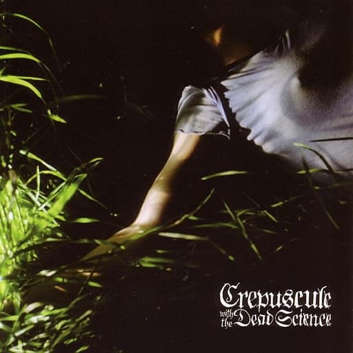 Crepuscule With the Dead Science - EP