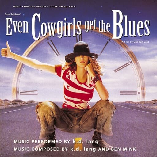 Even Cowgirls Get the Blues (Music from the Motion Picture Soundtrack)