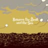 Between the Devil and the Sea - EP