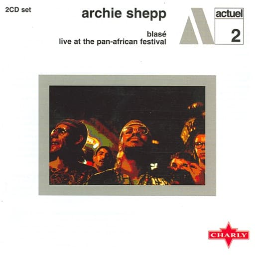 Blasé / Live At the Pan-African Festival (Disc 1)