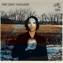 The Only Children