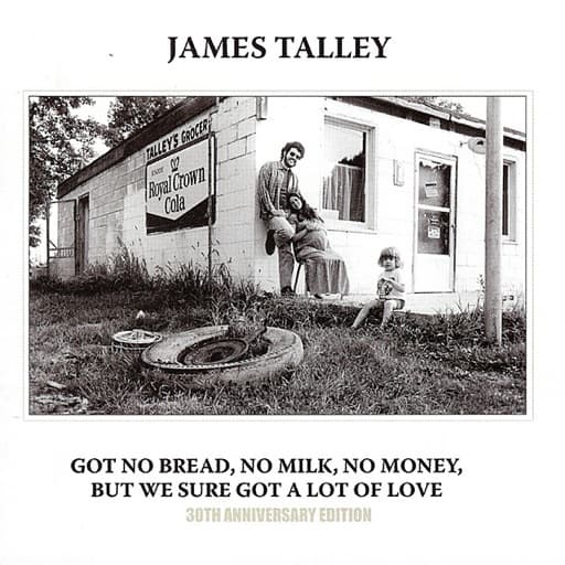 Got No Bread, No Milk, No Money, But We Sure Got a Lot of Love (30th Anniversary Edition)