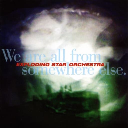 We Are All from Somewhere Else