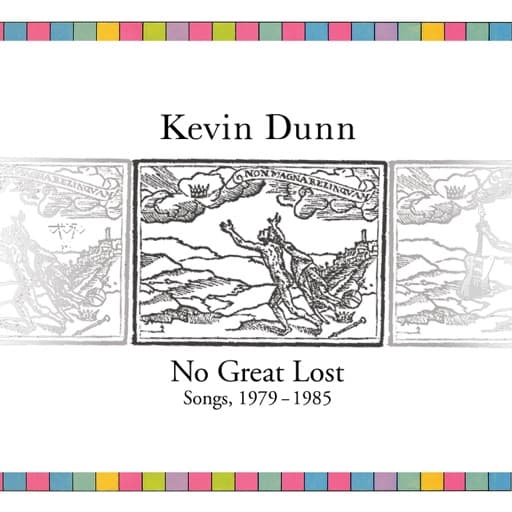 No Great Lost: Songs, 1979-1985