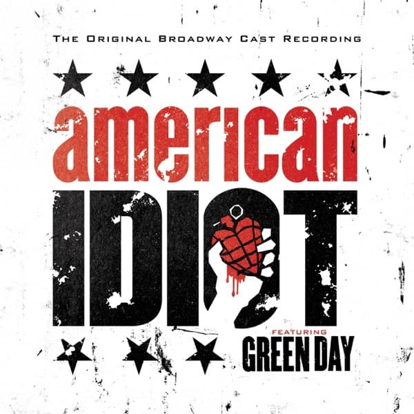 American Idiot (feat. John Gallagher Jr., Michael Esper, Stark Sands, Mary Faber & Company)
