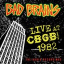 Live at CBGB 1982 (The Audio Recordings) by Bad Brains