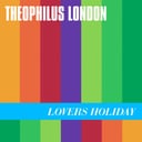 Lovers Holiday - EP by Theophilus London