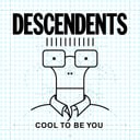Cool to Be You by Descendents