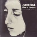 Live In London - the BBC Recordings 1972 - 1973 (Live) by Judee Sill