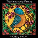 Honey Moon by The Handsome Family