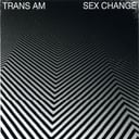 Sex Change by Trans Am