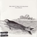 The Fruit Tree Foundation: First Edition by The Fruit Tree Foundation