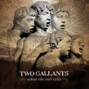 what the Toll Tells by Two Gallants