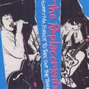 Sorry Ma! Forgot to Take Out the Trash! by The Replacements