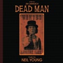 Dead Man (Music from and Inspired By the Motion Picture) by Neil Young