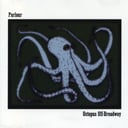Octopus Off Broadway by Parlour