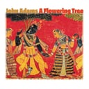 Adams: A Flowering Tree by John Adams