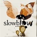 Slowblow by Slowblow