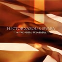 In the House of Mirrors by Hector Zazou & Swara