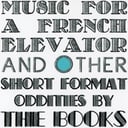Music for a French Elevator EP by The Books