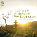 How to Get to Heaven from Scotland by Aidan Moffat + The Best-Ofs