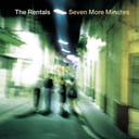 Seven More Minutes by The Rentals