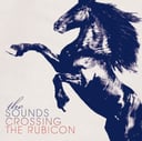 Crossing the Rubicon by The Sounds