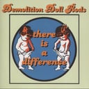 There Is a Difference by Demolition Doll Rods