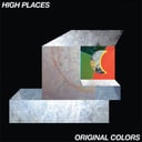Original Colors by High Places
