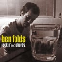 Rockin' the Suburbs by Ben Folds