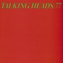 Talking Heads: 77 by Talking Heads