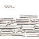 Old Punch Card (Bonus Tracks Version) by Sam Prekop