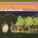 Ego Tripping at the Gates of Hell - EP by The Flaming Lips