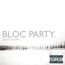 Silent Alarm by Bloc Party