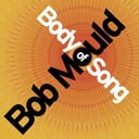 Body of Song by Bob Mould